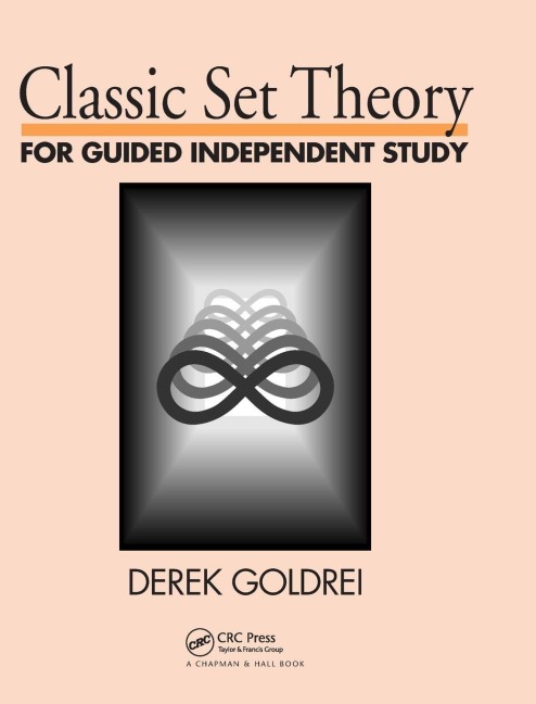Classic Set Theory: For Guided Independent Study