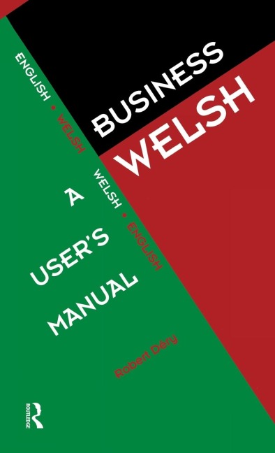Business Welsh: A Users Manual