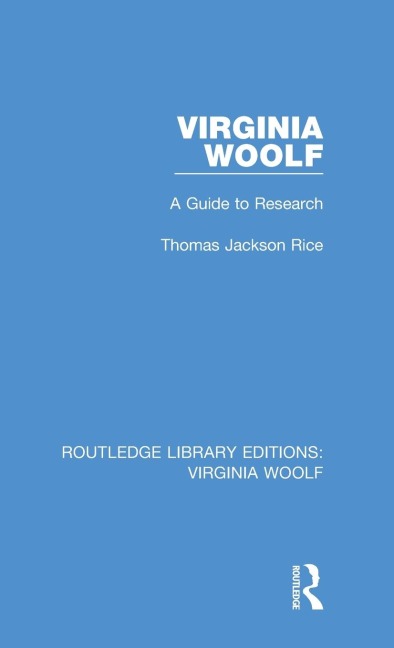 Virginia Woolf: A Guide to Research