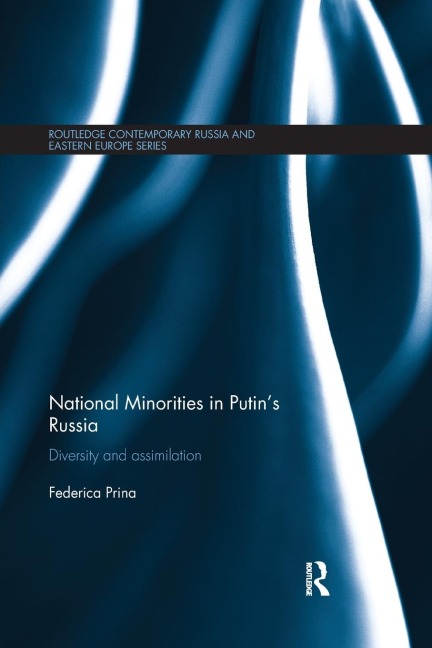 National Minorities in Putins Russia: Diversity and Assimilation