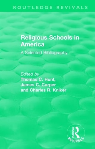 Religious Schools in America (1986) A Selected Bibliography
