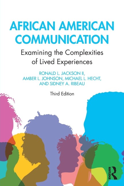 African American Communication: Examining the Complexities of Lived Experiences