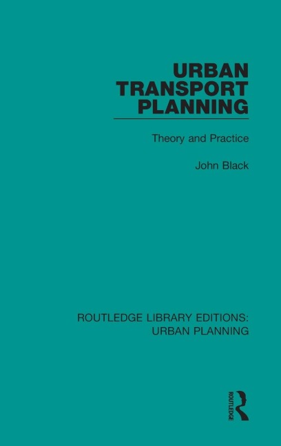 Urban Transport Planning: Theory and Practice