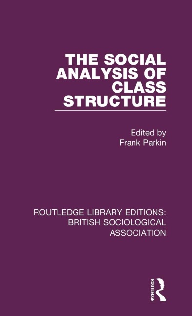 The Social Analysis of Class Structure