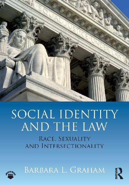 Social Identity and the Law: Race, Sexuality and Intersectionality