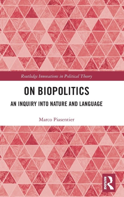 On Biopolitics: An Inquiry into Nature and Language