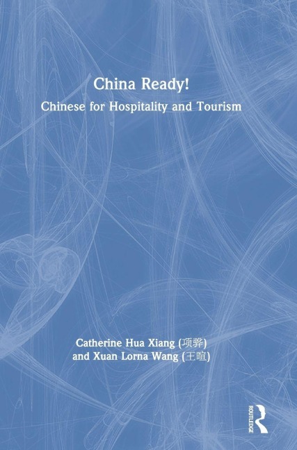 China Ready!: Chinese for Hospitality and Tourism