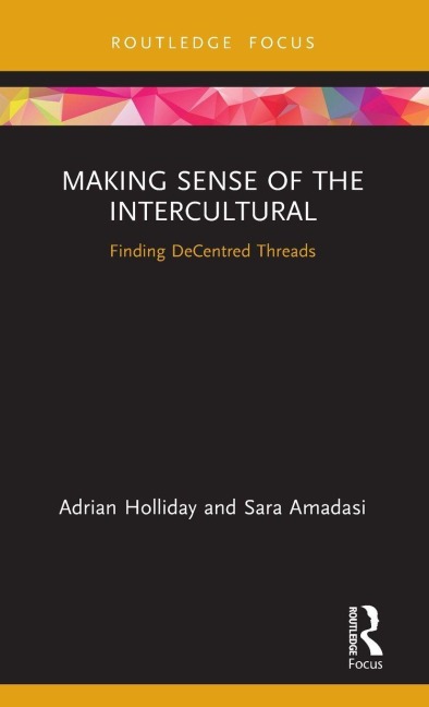 Making Sense of the Intercultural: Finding DeCentred Threads