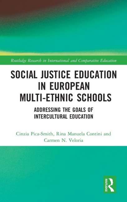 Social Justice Education in European Multi-ethnic Schools: Addressing the Goals of Intercultural Education