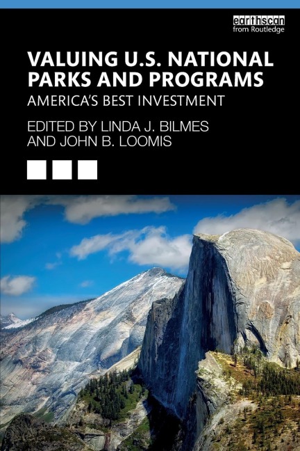 Valuing U.S. National Parks and Programs: Americas Best Investment