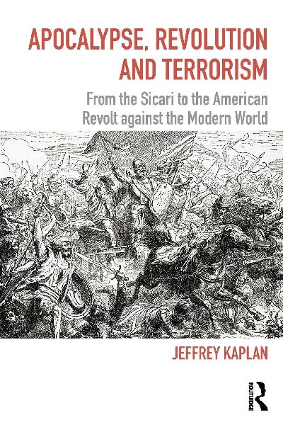 Apocalypse, Revolution and Terrorism: From the Sicari to the American Revolt against the Modern World