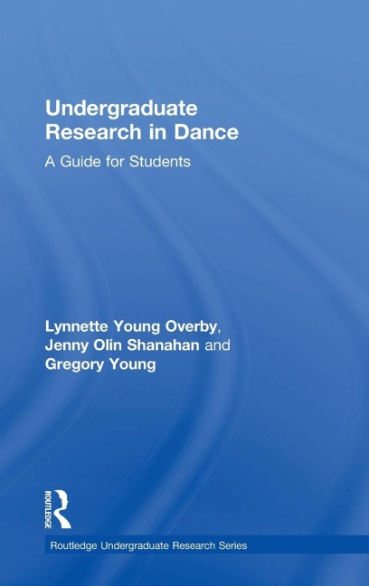 Undergraduate Research in Dance: A Guide for Students