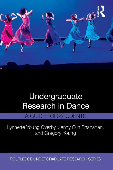 Undergraduate Research in Dance: A Guide for Students