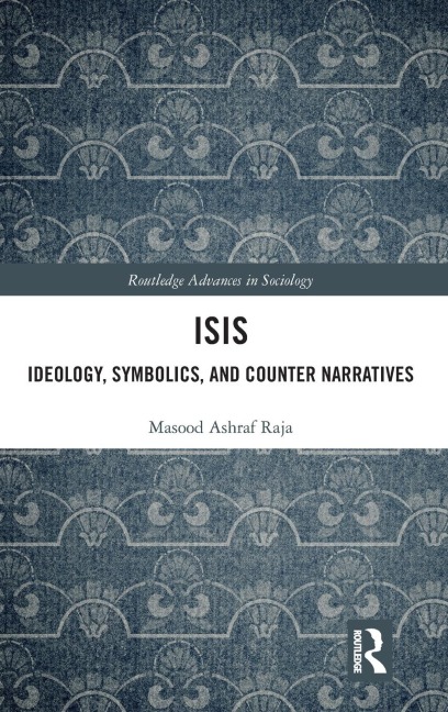 ISIS: Ideology, Symbolics, and Counter Narratives