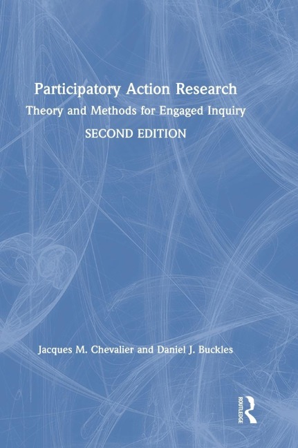 Participatory Action Research: Theory and Methods for Engaged Inquiry