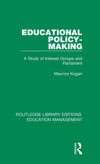 Educational Policy-making: A Study of Interest Groups and Parliament