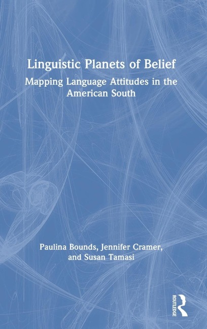 Linguistic Planets of Belief: Mapping Language Attitudes in the American South