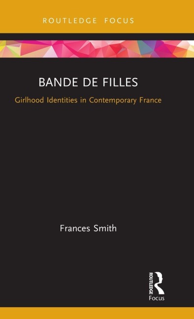 Bande de Filles: Girlhood Identities in Contemporary France