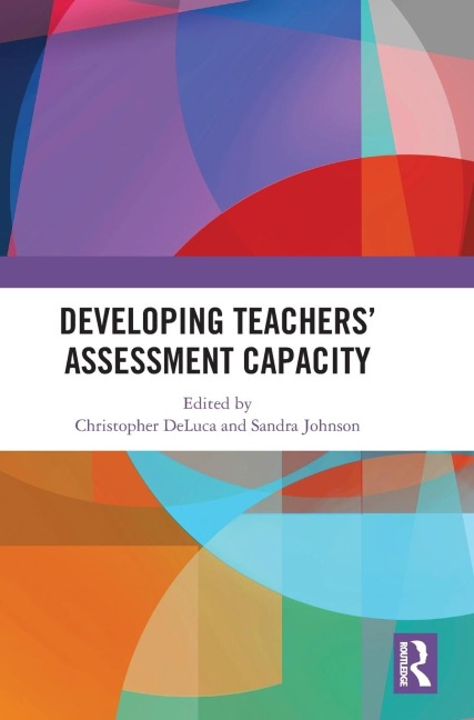Developing Teachers Assessment Capacity