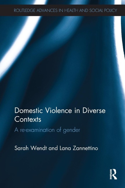 Domestic Violence in Diverse Contexts: A Re-examination of Gender
