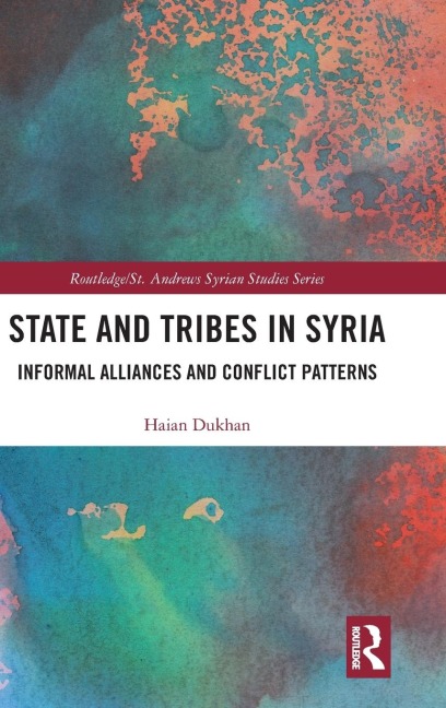 State and Tribes in Syria: Informal Alliances and Conflict Patterns