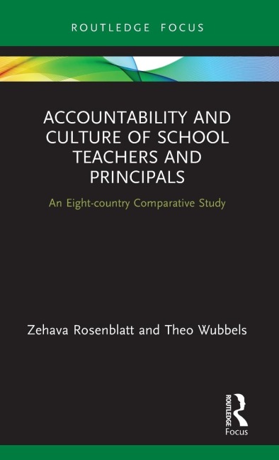 Accountability and Culture of School Teachers and Principals: An Eight-country Comparative Study