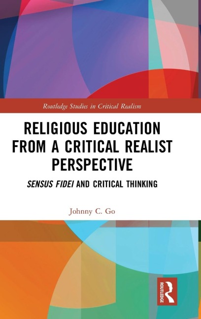 Religious Education from a Critical Realist Perspective: Sensus Fidei and Critical Thinking