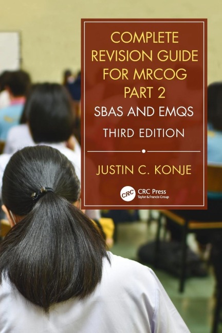Complete Revision Guide for MRCOG Part 2: SBAs and EMQs