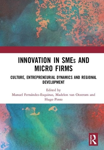 Innovation in SMEs and Micro Firms Culture, Entrepreneurial Dynamics and Regional Development