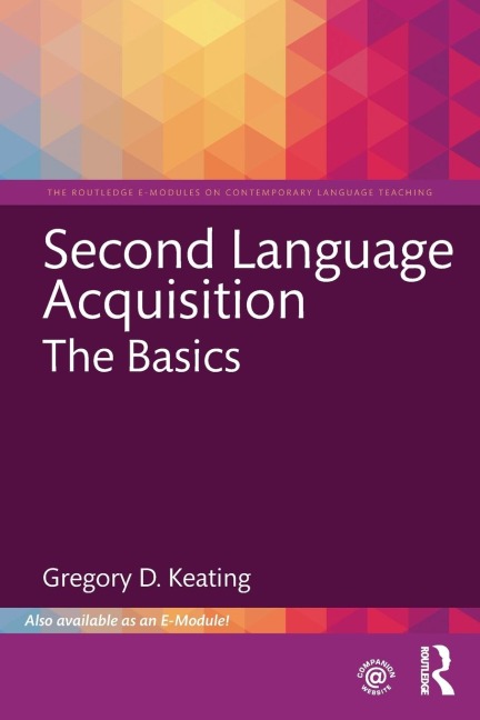 Second Language Acquisition: The Basics