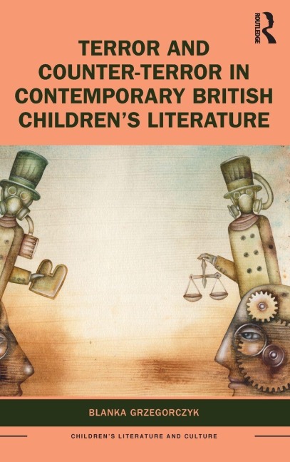 Terror and Counter-Terror in Contemporary British Childrens Literature