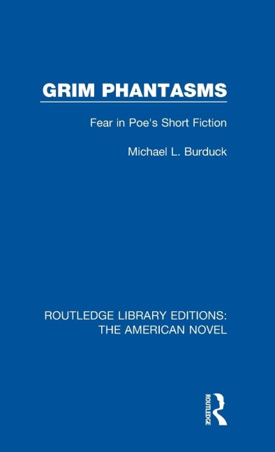 Grim Phantasms: Fear in Poes Short Fiction