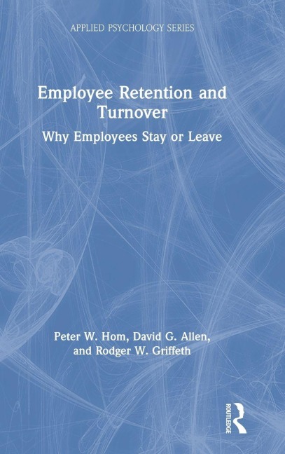 Employee Retention and Turnover: Why Employees Stay or Leave