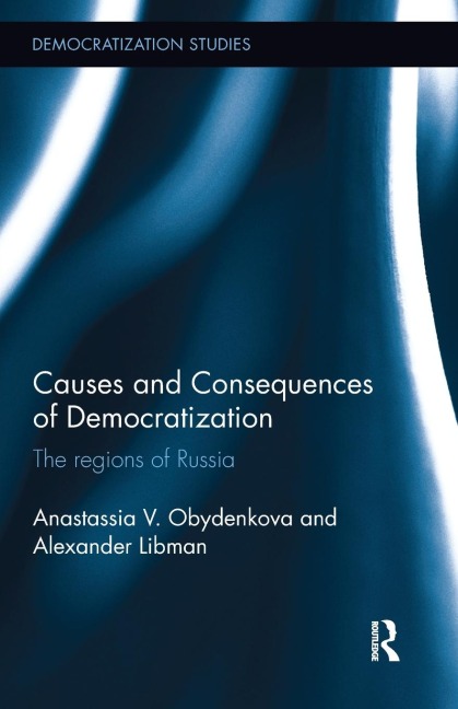 Causes and Consequences of Democratization: The regions of Russia