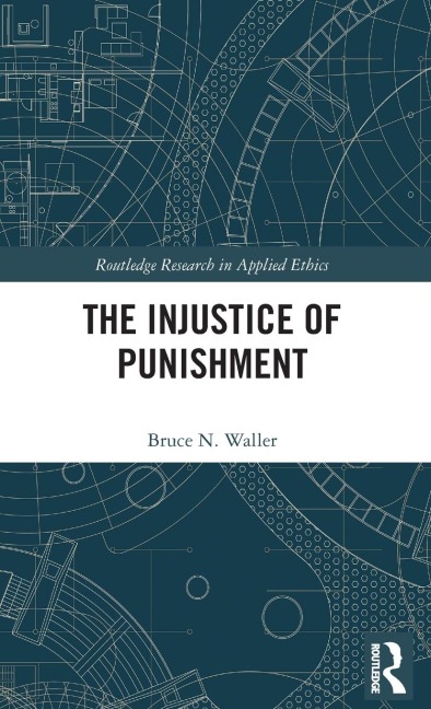 The Injustice of Punishment