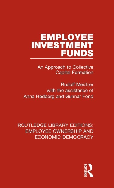 Employee Investment Funds: An Approach to Collective Capital Formation