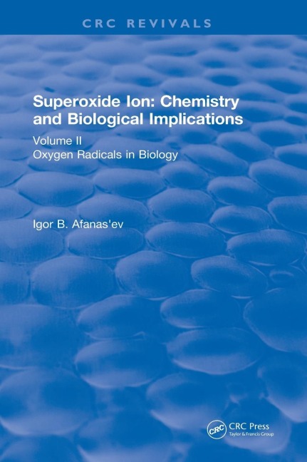 Superoxide Ion: Volume II (1991): Chemistry and Biological Implications