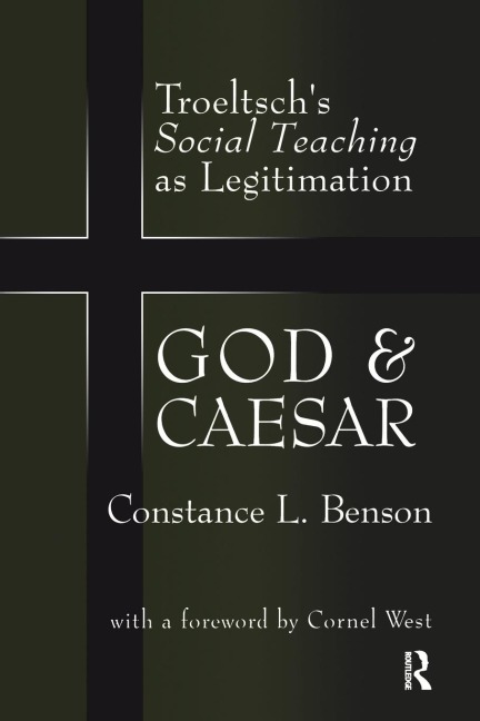 God and Caesar: Troeltschs Social Teaching as Legitimation