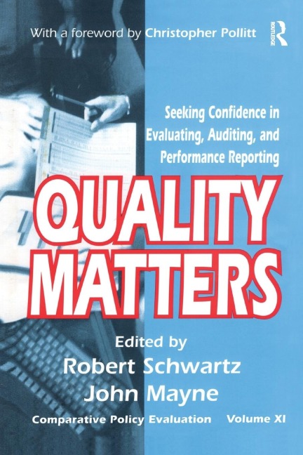 Quality Matters: Seeking Confidence in Evaluating, Auditing, and Performance Reporting