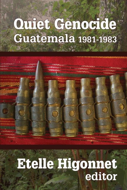 Quiet Genocide: Guatemala 1981-1983