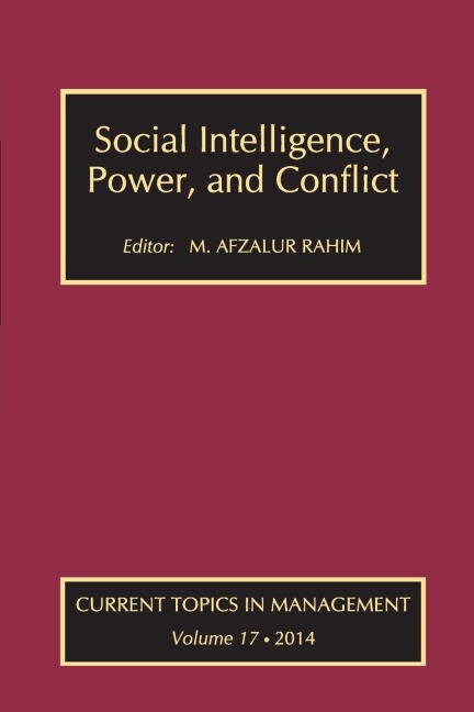 Social Intelligence, Power, and Conflict: Volume 17: Current Topics in Management