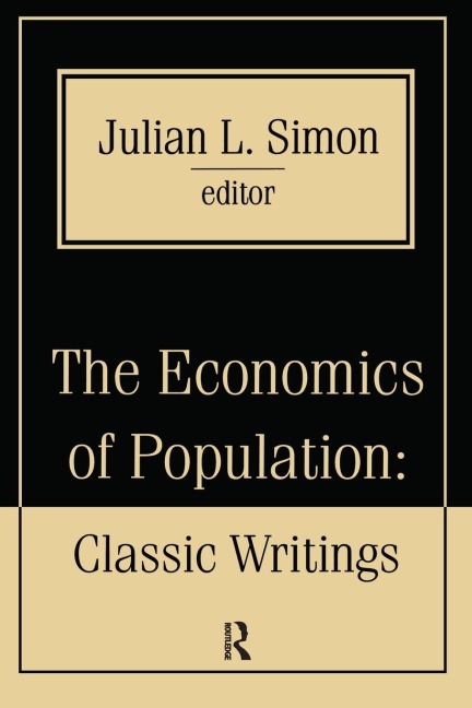 The Economics of Population: Key Classic Writings