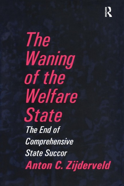 The Waning of the Welfare State