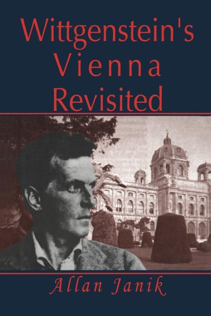 Wittgensteins Vienna Revisited