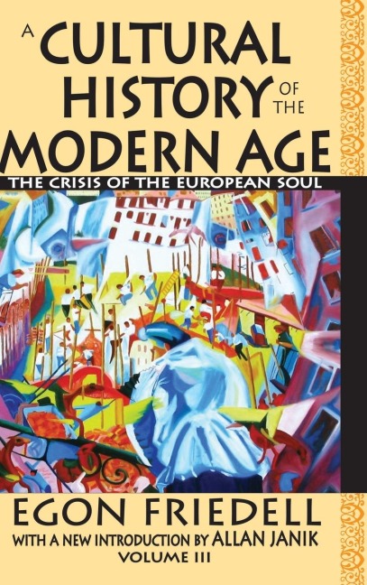 A Cultural History of the Modern Age: The Crisis of the European Soul