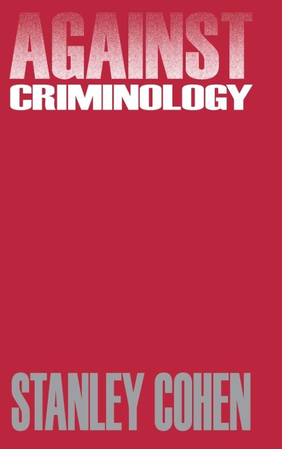 Against Criminology