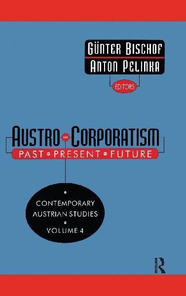 Austro-Corporatism: Past, Present, Future