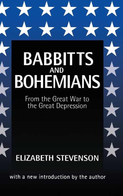 Babbitts and Bohemians from the Great War to the Great Depression