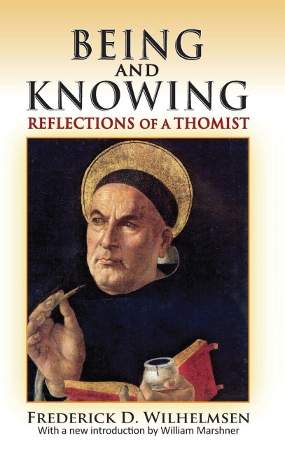 Being and Knowing: Reflections of a Thomist