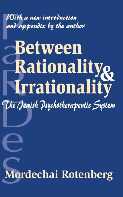 Between Rationality and Irrationality: The Jewish Psychotherapeutic System